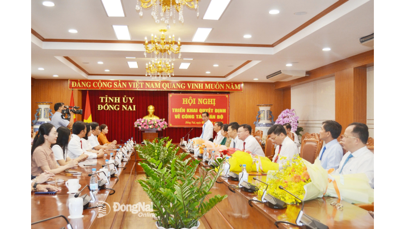 Tỉnh ủy Đồng Nai triển khai quyết định về công tác cán bộ
